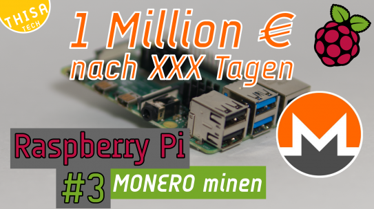 Raspberry Pi – Cryptowährung MONERO schürfen ist aufregend | YouTube